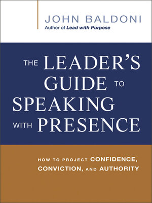 cover image of The Leader's Guide to Speaking with Presence